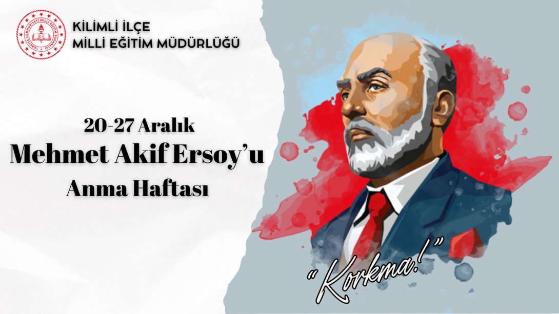 Mehmet Akif Ersoy'u  Anma Haftası